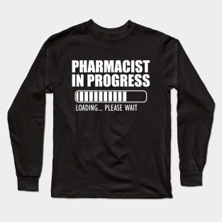 Pharmacist in progress loading w Long Sleeve T-Shirt